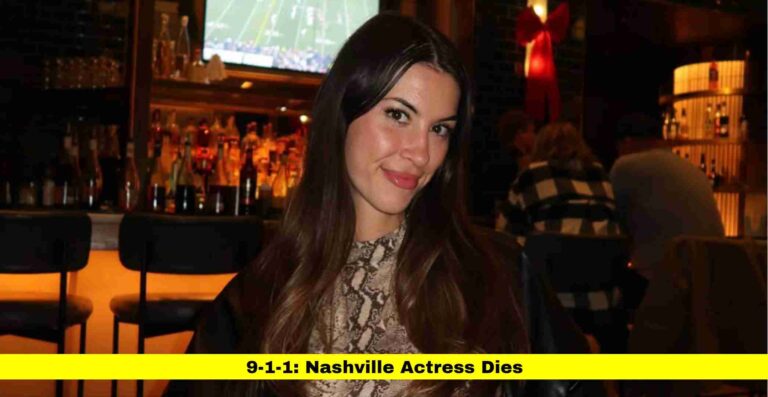 9-1-1: Nashville Actress Dies