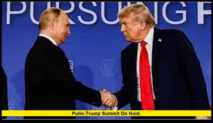 Putin-Trump summit on hold