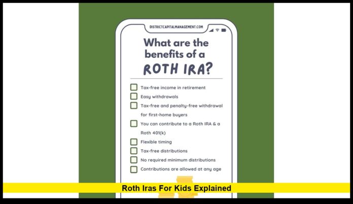 Roth IRAs for kids explained Roth IRAs for Kids