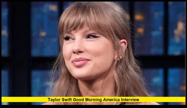 Taylor Swift Good Morning America Interview: Date, Time, and What Fans Can Expect