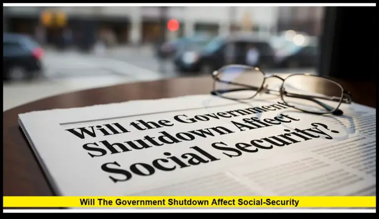 Will the Government Shutdown Affect Social Security?