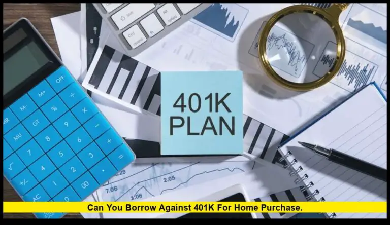 can you borrow against 401k for home purchase