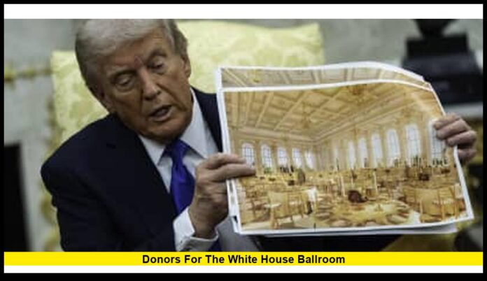 donors for the white house ballroom