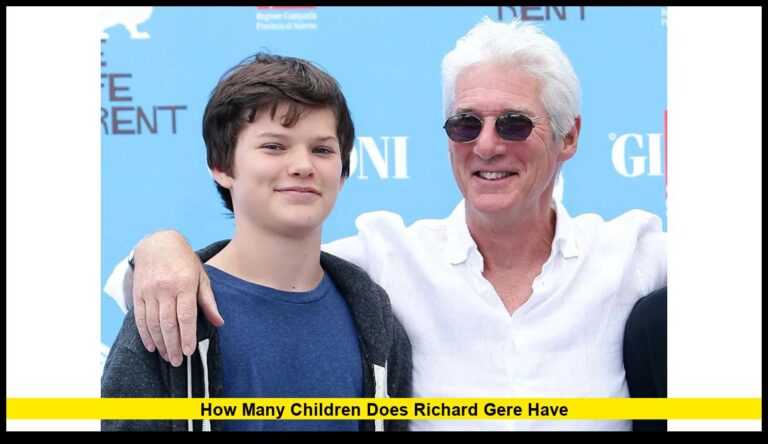 How Many Children Does Richard Gere Have: A Complete 2025 Family Update