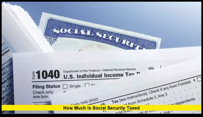how much is Social Security taxed