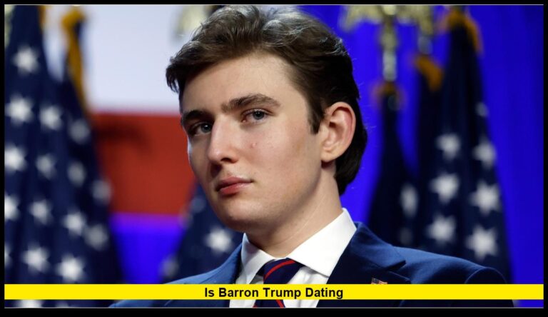 Is Barron Trump Dating? Latest on the First Son’s Relationship Status