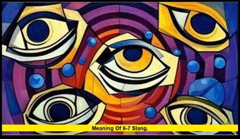 meaning of 6-7 slang
