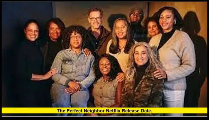 the perfect neighbor Netflix release date. the perfect neighbor Netflix release date