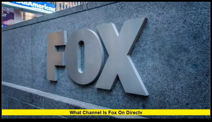 what channel is fox on directv