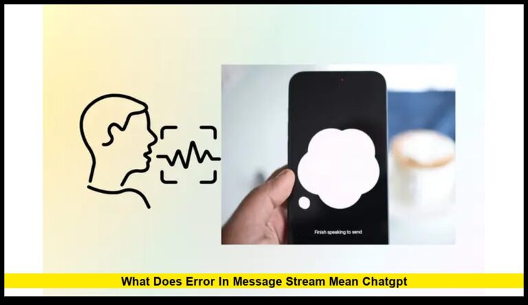 What Does “Error in Message Stream” Mean in ChatGPT?