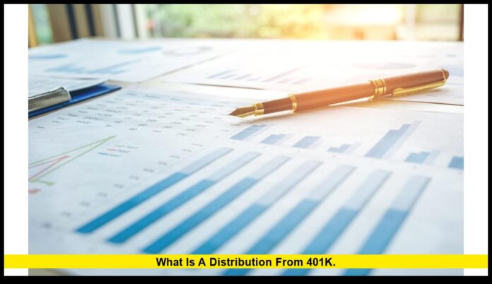 what is a distribution from 401k