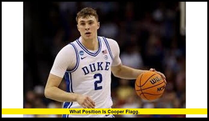 what position is Cooper Flagg
