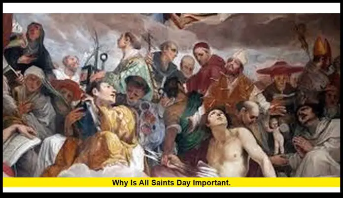 why is All Saints Day important