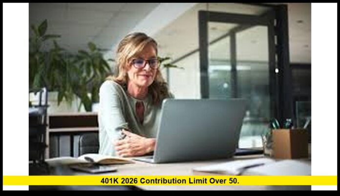 401k 2026 contribution limit over 50. 401k 2026 contribution limit over 50