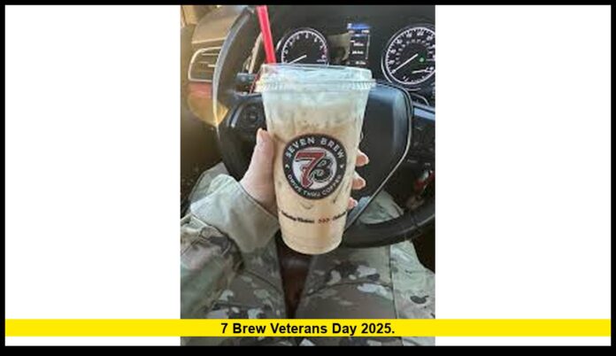 7 Brew Veterans Day 2025