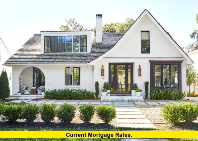 Current Mortgage Rates. Current Mortgage Rates