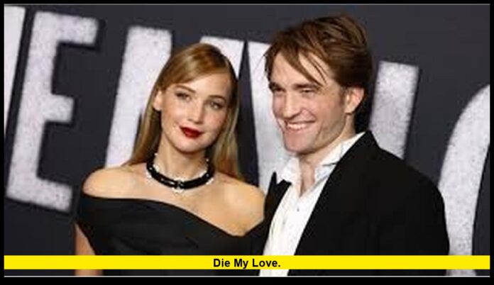 Die My Love. Die My Love