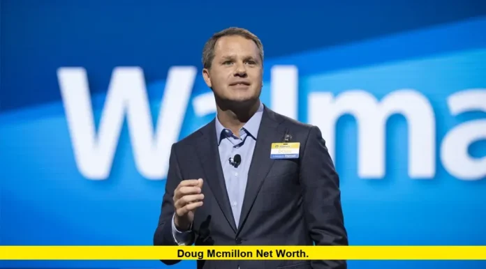 Doug McMillon Net Worth. Doug McMillon Net Worth