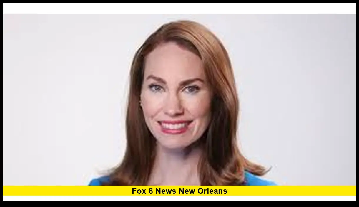 Fox 8 News New Orleans: Latest Updates Community Coverage and