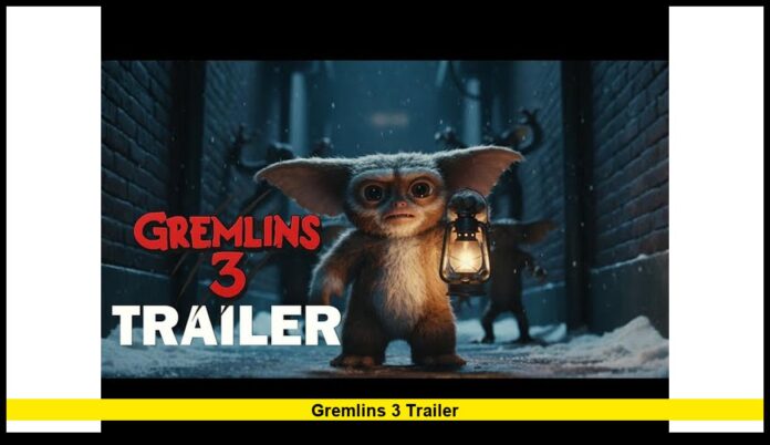 Gremlins 3 Trailer First Look, Release Details, and What Fans Can Expect in 2025