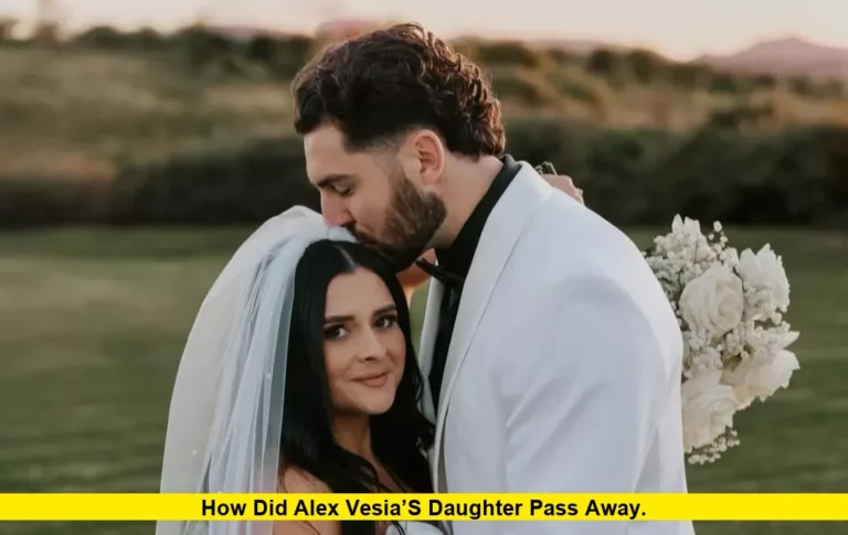 How Did Alex Vesia’s Daughter Pass Away