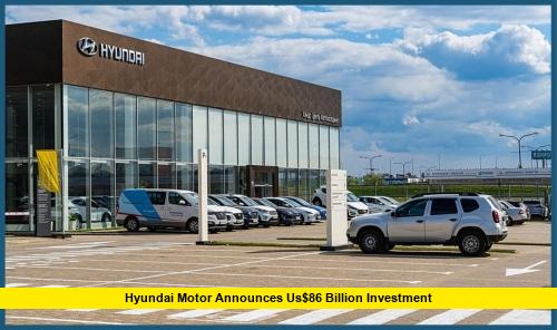 Hyundai Motor announces US$86 billion investment Hyundai Motor announces US$86 billion investment