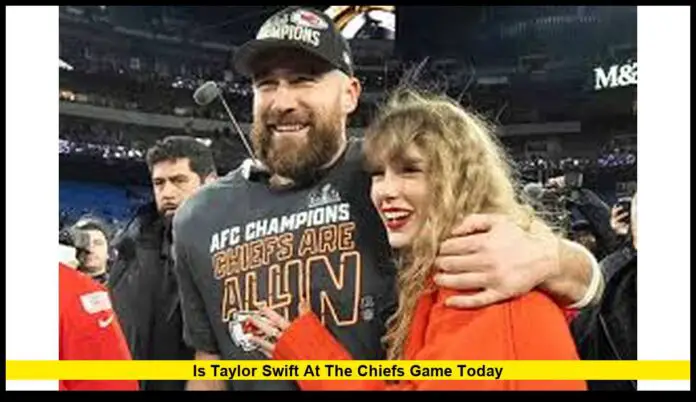 Is Taylor Swift at the Chiefs Game Today Latest Update on Her NFL Appearance