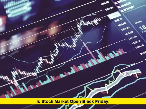 Is stock market open Black Friday