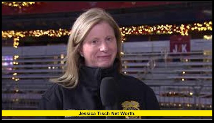 JESSICA TISCH NET WORTH. JESSICA TISCH NET WORTH