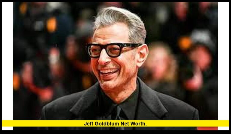 Jeff Goldblum net worth