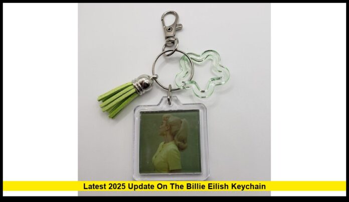 Latest 2025 Update on the Billie Eilish Keychain Availability, Merch Trends, and What Fans Should Know