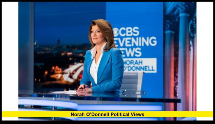 Norah O’Donnell Political Views What the CBS Evening News Anchor Stands For in 2025