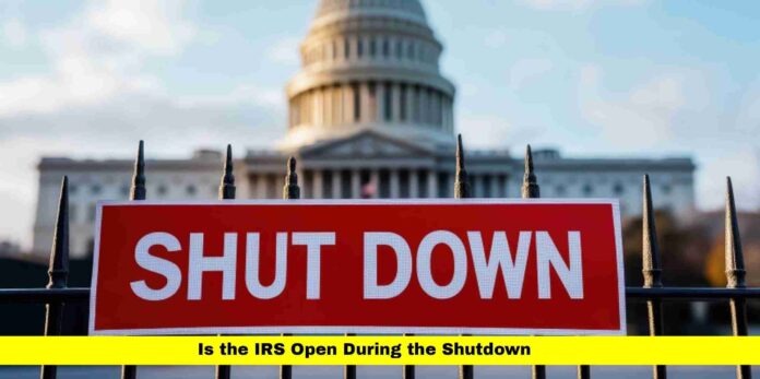 Is the IRS Open During the Shutdown