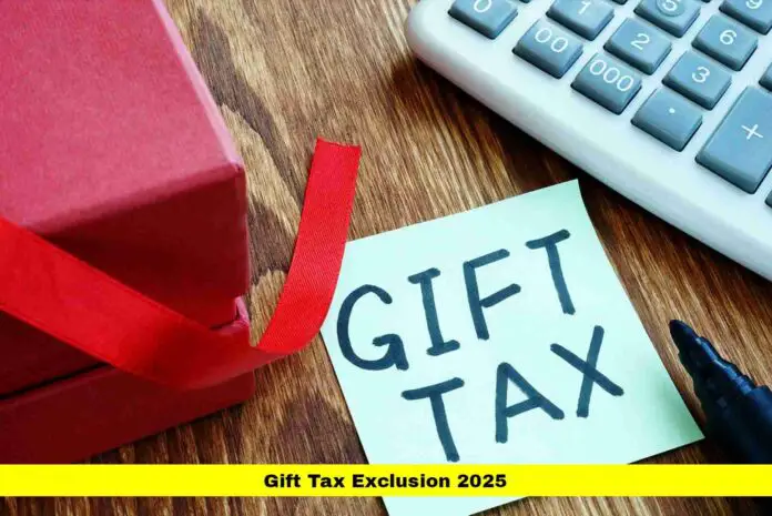 Gift Tax Exclusion 2025 Gift Tax Exclusion 2025