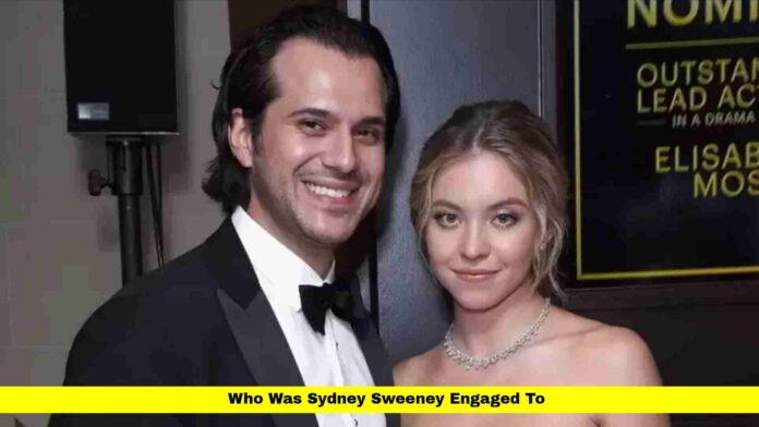 Who Was Sydney Sweeney Engaged To