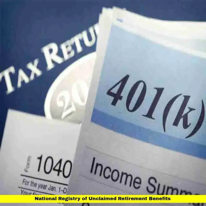 National Registry of Unclaimed Retirement Benefits National Registry of Unclaimed Retirement Benefits