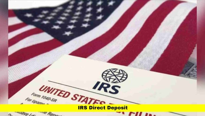 IRS Direct Deposit IRS Direct Deposit
