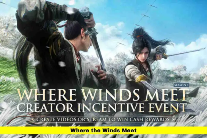 Where the Winds Meet Where the Winds Meet