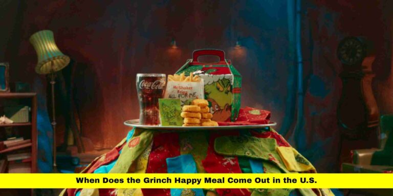 When Does the Grinch Happy Meal Come Out in the U.S.