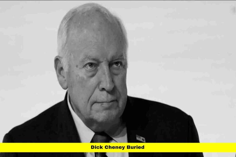 Dick Cheney Buried