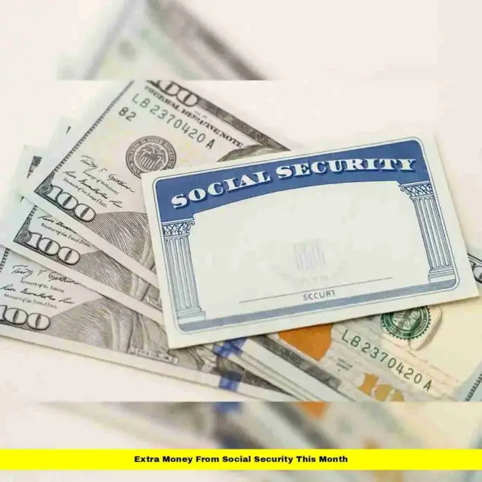 Extra Money From Social Security This Month