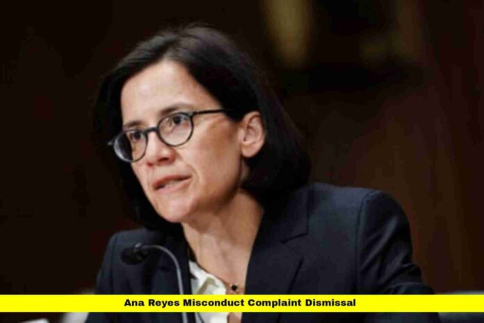 Ana Reyes Misconduct Complaint Dismissal