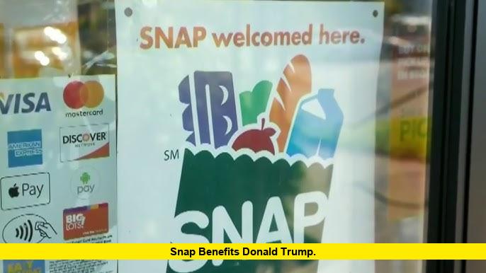 SNAP Benefits Donald Trump