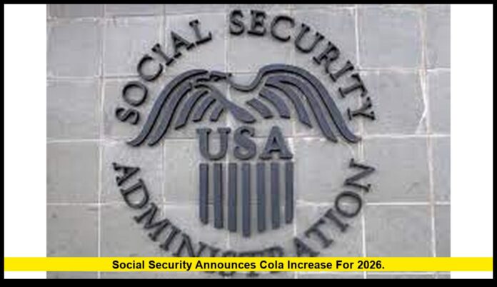 Social Security announces COLA increase for 2026