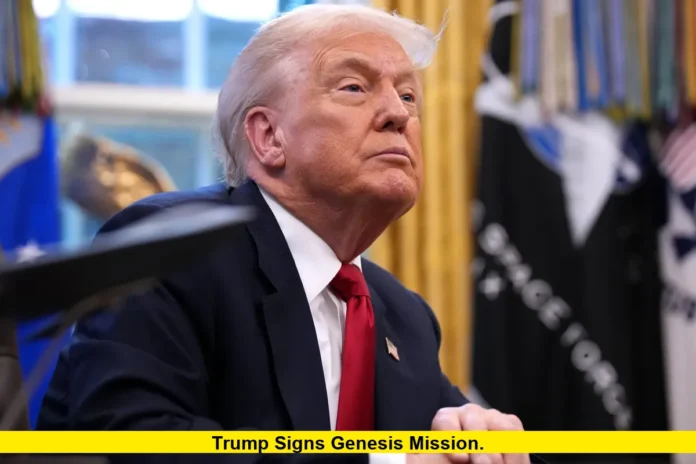 Trump signs Genesis mission. Trump signs Genesis mission