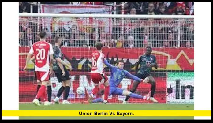 Union Berlin vs Bayern. Union Berlin vs Bayern