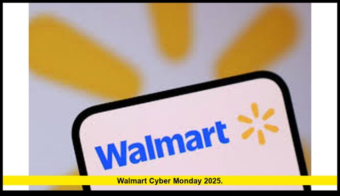 Walmart Cyber Monday 2025.