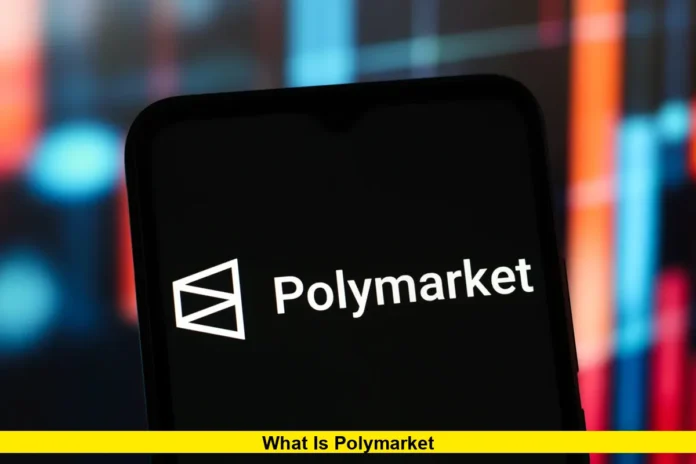 What Is Polymarket