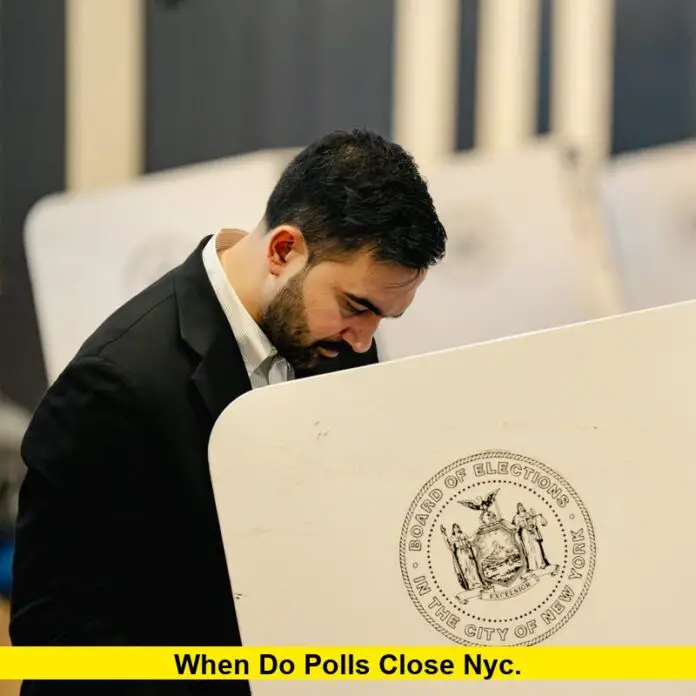 When Do Polls Close NYC