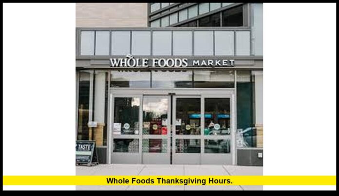 Whole Foods Thanksgiving hours. Whole Foods Thanksgiving hours.